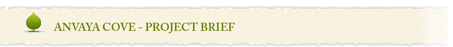 Anvaya Cove Project Brief